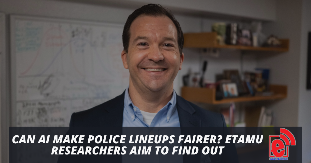 Texas Researchers Use Eye-Tracking to Make Lineups Fairer