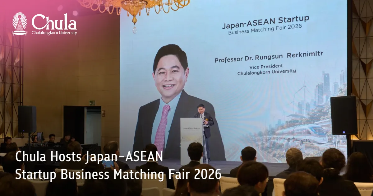 Thai Startups Connect with Japan, ASEAN at Chula Fair